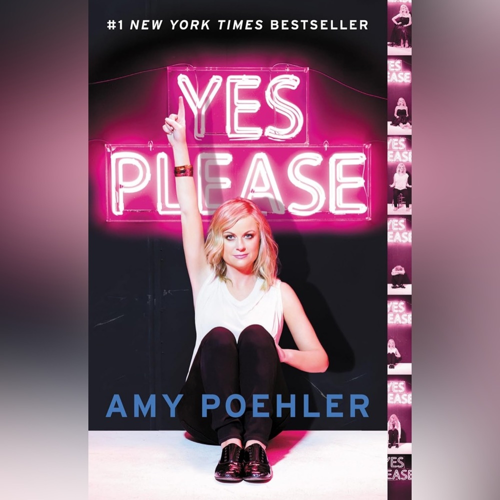 Yes Please Book by Amy Poehler